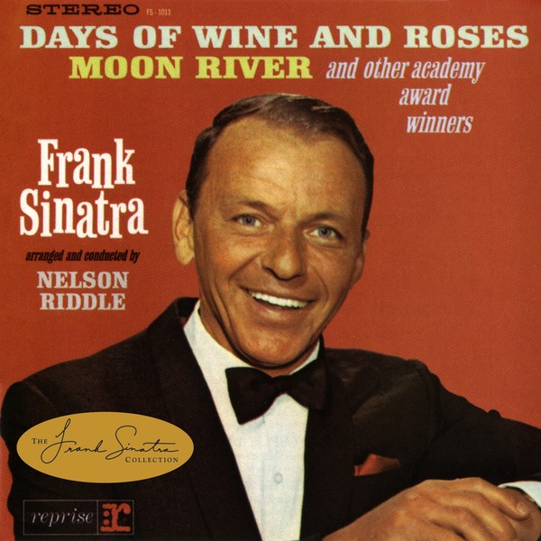 Frank Sinatra - 1964 - Sinatra Sings Days of Wine and Roses, Moon River, and Other Academy Award Winners